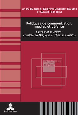 Télécharger le livre :  Politiques de communication, médias et défense