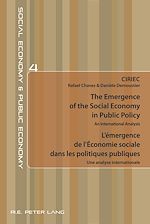 Download this eBook The Emergence of the Social Economy in Public Policy / L’émergence de l’Économie sociale dans les politiques publiques