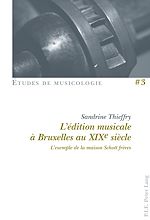 Download this eBook L’édition musicale à Bruxelles au XIXe siècle