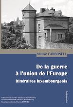 Télécharger le livre :  De la guerre à l’union de l’Europe