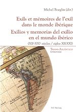 Download this eBook Exils et mémoires de l’exil dans le monde ibérique – Exilios y memorias del exilio en el mundo ibérico