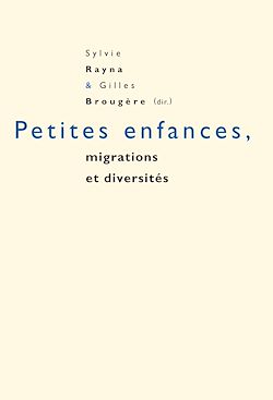 Télécharger le livre :  Petites enfances, migrations et diversités