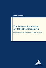 Download this eBook The Transnationalisation of Collective Bargaining