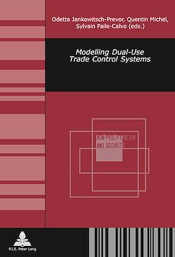 Télécharger le livre :  Modelling Dual-Use Trade Control Systems