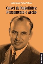 Download this eBook Calvet de Magalhães: Pensamento e Acção