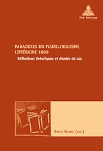 Download this eBook Paradoxes du plurilinguisme littéraire 1900