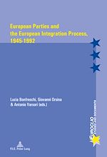 Download this eBook European Parties and the European Integration Process, 1945–1992