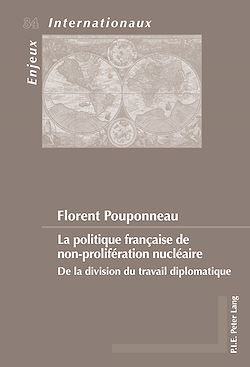 Télécharger le livre :  La politique française de non-prolifération nucléaire