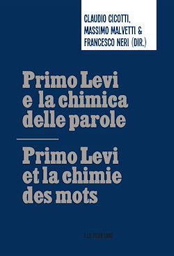 Télécharger le livre :  Primo Levi e la chimica delle parole / Primo Levi et la chimie des mots