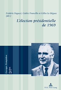 Téléchargez le livre :  L’élection présidentielle de 1969