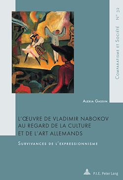 Télécharger le livre :  L’œuvre de Vladimir Nabokov au regard de la culture et de l’art allemands
