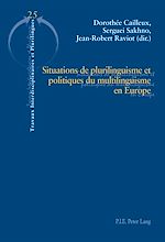 Download this eBook Situations de plurilinguisme et politiques du multilinguisme en Europe