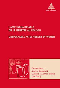 Télécharger le livre :  L’Acte inqualifiable, ou le meurtre au féminin / Unspeakable Acts: Murder by Women