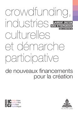 Télécharger le livre :  Crowdfunding, industries culturelles et démarche participative