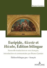 Télécharger le livre :  Euripide, Alceste et Hécube Édition bilingue