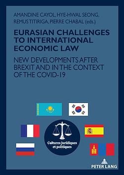 Télécharger le livre :  EURASIAN CHALLENGES TO INTERNATIONAL ECONOMIC LAW