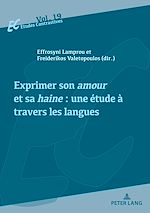 Télécharger le livre :  Exprimer son amour et sa haine : une étude à travers les langues