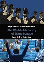 Télécharger le livre :  The Worldwide Legacy of Haute Banque