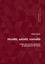 Download this eBook Moralité, autorité, normalité