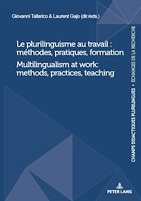 Download this ebook Le plurilinguisme au travail : méthodes, pratiques, formation / Multilingualism at work: methods, practices, teaching
