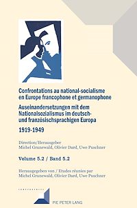 Télécharger le livre :  Confrontations au national-socialisme dans l'Europe francophone et germanophone (1919-1949)/ Auseinandersetzungen mit dem Nationalsozialismus im deutsch- und franzoesischsprachigen Europa (1919-1949)