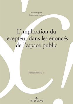 Télécharger le livre :  L'implication du récepteur dans les énoncés de l'espace public