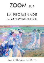 Télécharger le livre :  Zoom sur La promenade de Van Rysselberghe