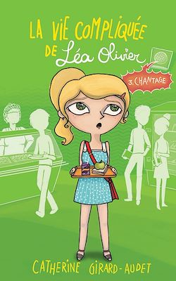 Télécharger le livre :  La Vie compliquée de Léa Olivier T03