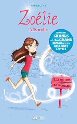 Télécharger le livre :  Zoélie l'allumette T02