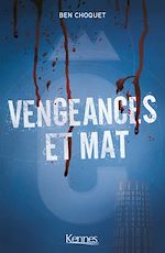 Télécharger le livre :  Vengeances et mat