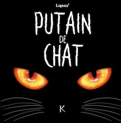Télécharger le livre :  Putain de chat T01