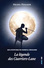 Télécharger le livre :  La légende des Guerriers-Lune