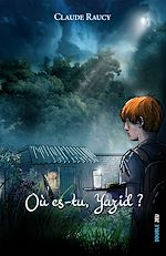 Télécharger le livre :  Où es-tu Yazid ?