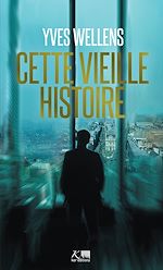 Télécharger le livre :  Cette vieille histoire