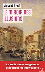 Télécharger le livre :  Le Miroir des illusions
