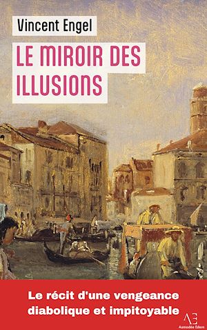 Téléchargez le livre :  Le Miroir des illusions