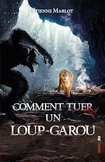 Télécharger le livre :  Comment tuer un loup-garou