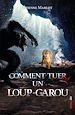 Télécharger le livre :  Comment tuer un loup-garou