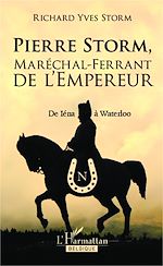 Télécharger le livre :  Pierre Storm, Maréchal-Ferrant de l'Empereur