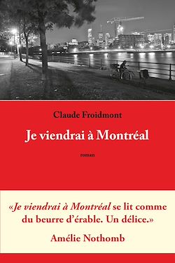 Télécharger le livre :  Je viendrai à Montréal