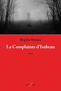 Télécharger le livre :  La Complainte d'Isabeau