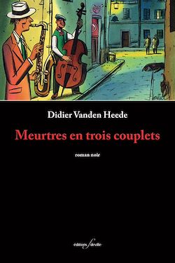 Télécharger le livre :  Meurtres en trois couplets