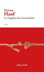 Télécharger le livre :  La Fragilité des funambules