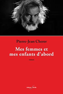 Télécharger le livre :  Mes femmes et mes enfants d'abord