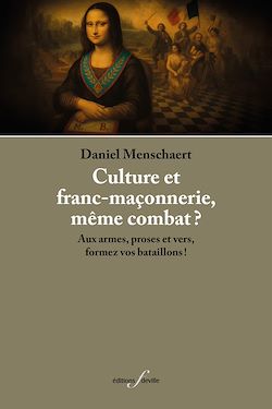 Télécharger le livre :  Culture et franc-maçonnerie, même combat ?
