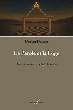 Télécharger le livre :  La Parole et la Loge