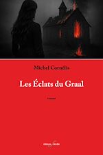 Télécharger le livre :  Les Éclats du Graal