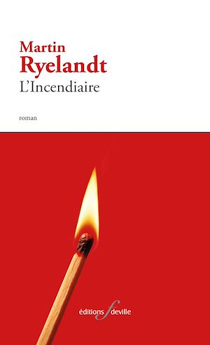 Téléchargez le livre :  L'Incendiaire