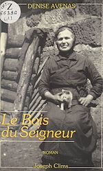 Télécharger le livre :  Le Bois du Seigneur