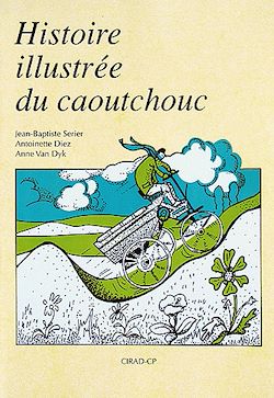 Télécharger le livre :  Histoire illustrée du caoutchouc